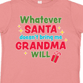 thumbnail image 4 of Inktastic Christmas Whatever Santa Doesn't Bring Me Grandma Will Boys or Girls Toddler T-Shirt, 4 of 5