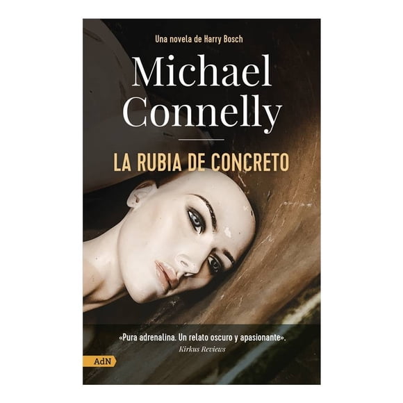 La Rubia de Concreto Alianza de Novelas Michael Connelly