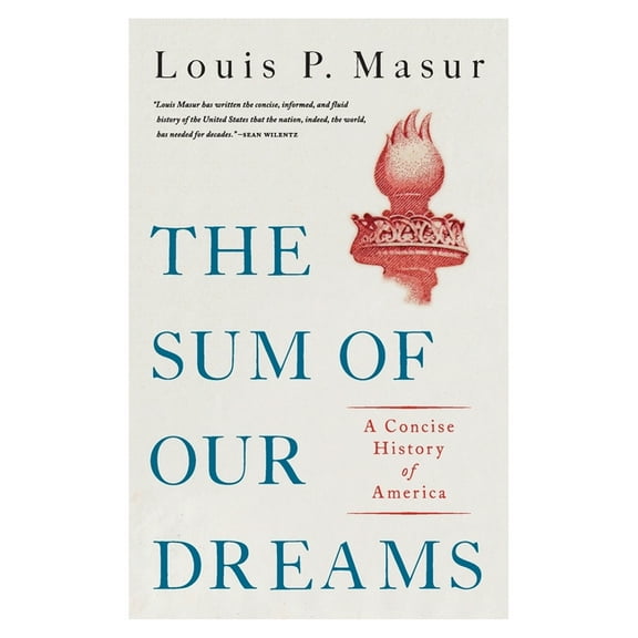 Sum of Our Dreams: A Concise History of America, (Hardcover)