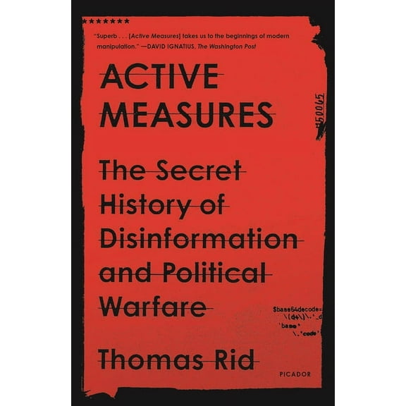 Active Measures: The Secret History of Disinformation and Political Warfare, (Paperback)