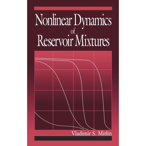Nonlinear Dynamics of Reservoir Mixtures, (Hardcover)