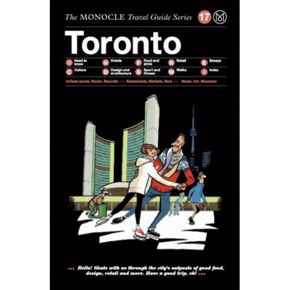 Pre-Owned The Monocle Travel Guide to Toronto: The Monocle Travel Guide Series (Hardcover) 3899556836 9783899556834
