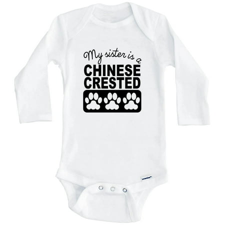 

My Sister Is A Chinese Crested One Piece Baby Bodysuit One Piece Baby Bodysuit (Long Sleeve) 6-9 Months White