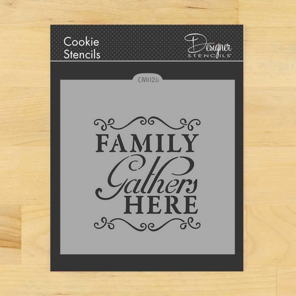 Family Gathers Here Cookie and Craft Stencil by Designer Stencils