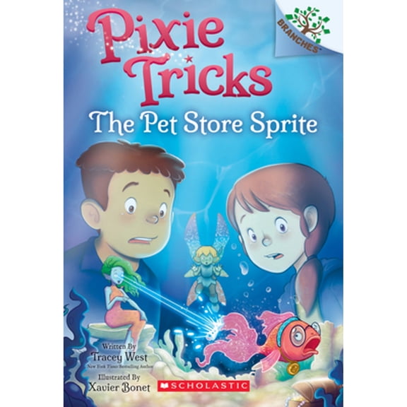 Pre-Owned The Pet Store Sprite: A Branches Book (Pixie Tricks #3): Volume 3 (Paperback) 1338627848 9781338627848