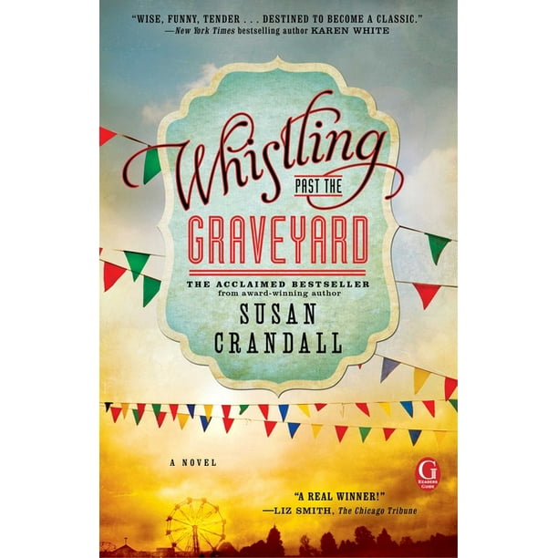 Whistling Past the Graveyard (Paperback)