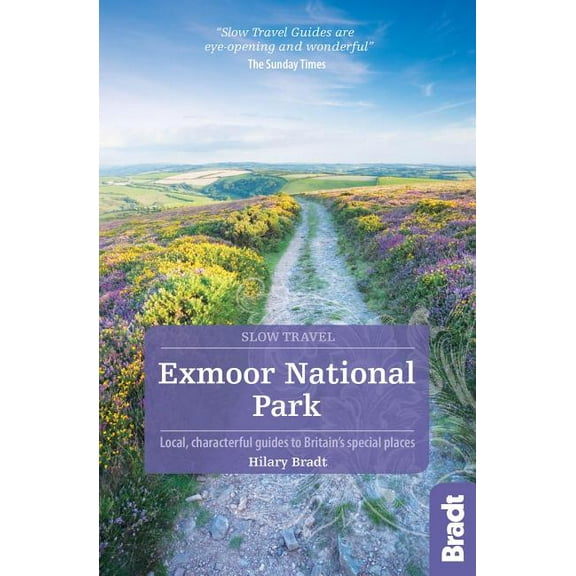 Slow Travel: Exmoor National Park : Local, Characterful Guides to Britain's Special Places (Paperback)