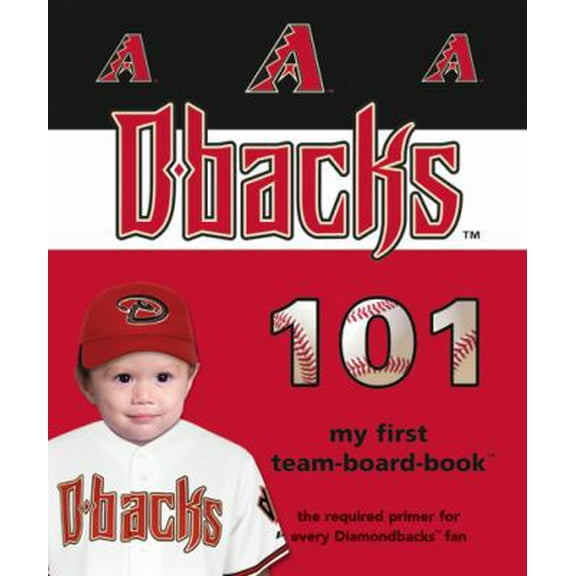Pre-Owned My First Team-Board-Book: Arizona Diamondbacks 101-Board (Board Book)