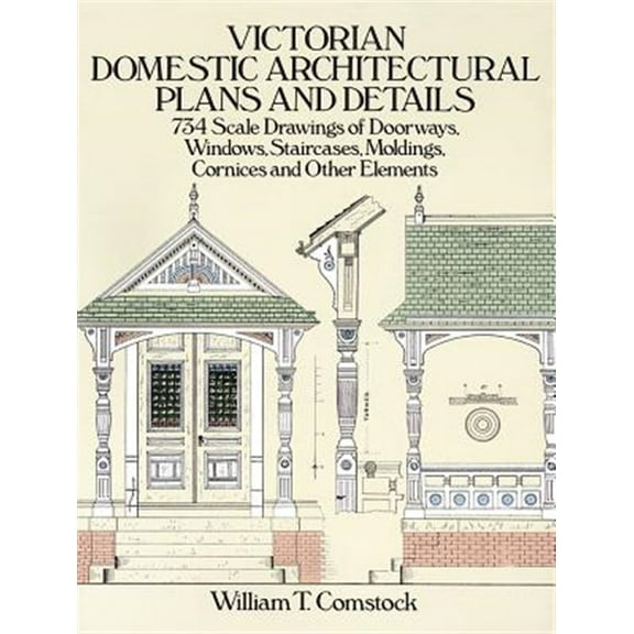 Pre-Owned Victorian Domestic Architectural Plans and Details: v. 1 (Dover Architecture) Paperback