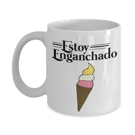 Cute Funny Estoy Enganchado Ice Cream Mexican Style Coffee & Tea Gift Mug Stuff For Spanish Speaking Hispanic Men & (Best Way To Make Iced Tea At Home)