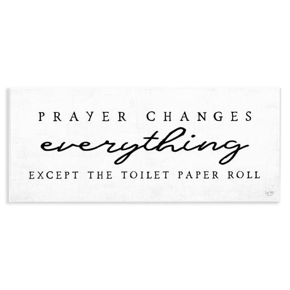 Stupell Industries Funny Prayer Changes Everything Wall Plaque Art, design by Lux Me Designs