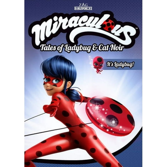 Miraculous: Tales of Ladybug and Cat Noir - It's Ladybug