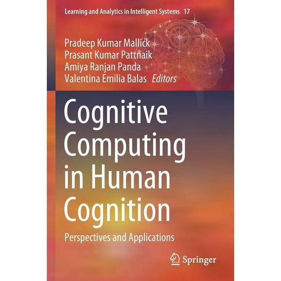 Learning and Analytics in Intelligent Sy Cognitive Computing in Human Cognition: Perspectives and Applications, Book 17, (Paperback)