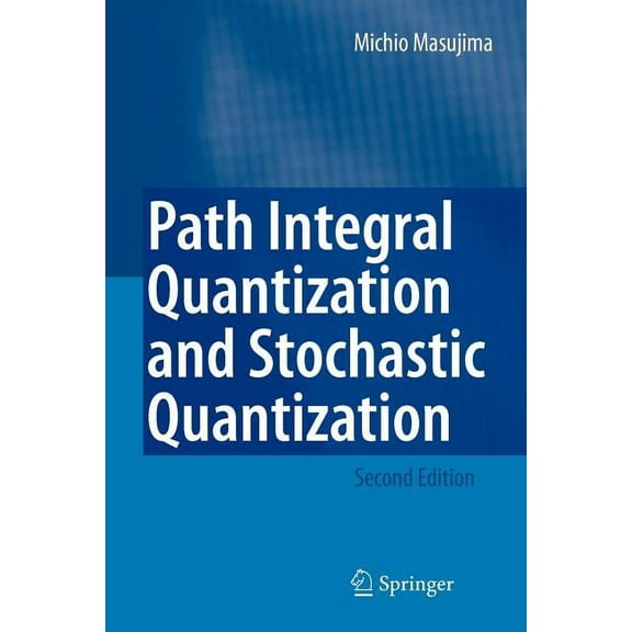 Path Integral Quantization and Stochastic Quantization, (Paperback)