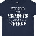 thumbnail image 4 of Inktastic My Daddy is a Firefighter and a Hero Boys or Girls Toddler T-Shirt, 4 of 5