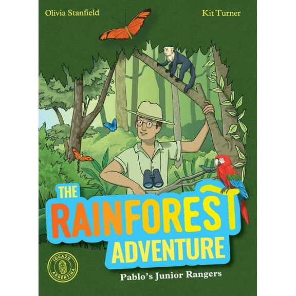 Pablo's Junior Rangers The Rainforest Adventure, Book VOL1, (Hardcover)
