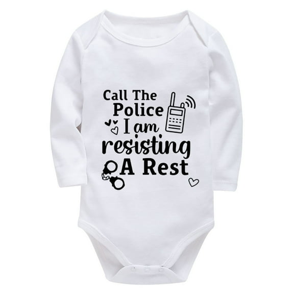 Call The Police I Am Resisting A Rest Cute Newborn Outfits Long Sleeve Baby Boy Outfit Newborn White Baby Boy Onsies 0-3 Mon