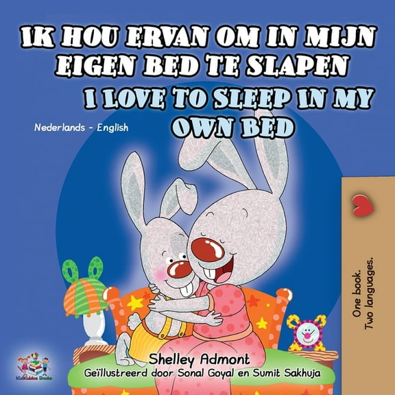 Dutch English Bilingual Collection Ik hou ervan om in mijn eigen bed te slapen I Love to Sleep in My Own Bed: Dutch English Bilingual Book for Kids, (Paperback)