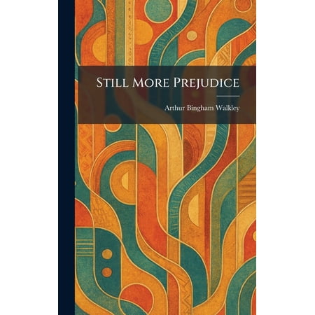 Still More Prejudice (Hardcover)