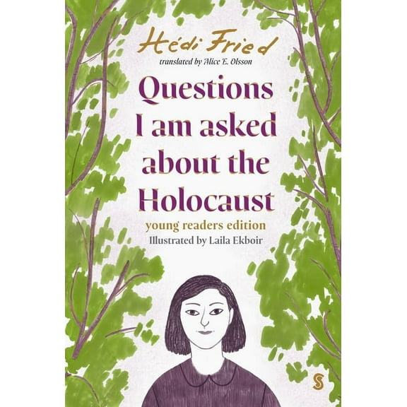 Questions I Am Asked about the Holocaust: Young Reader's Edition, (Hardcover)