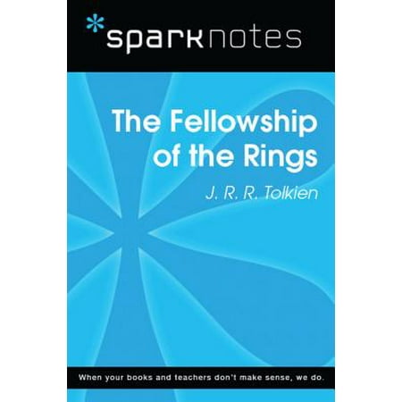 Fellowship Series - The Fellowship of the Ring (SparkNotes Literature Guide) - eBook