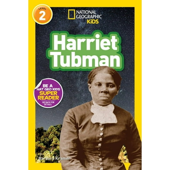 National Geographic Kids Readers Harriet Tubman (National Geographic Kids Readers, Level 2), (Paperback)