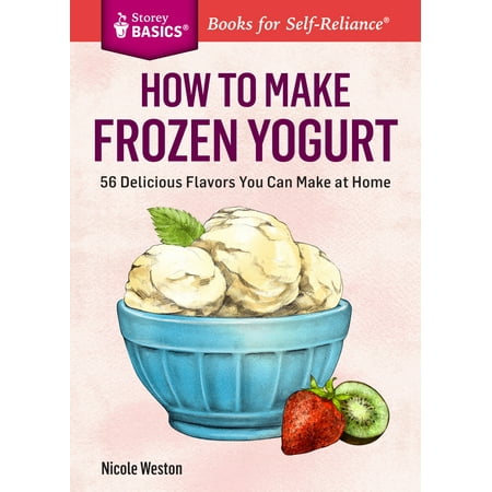How to Make Frozen Yogurt - Paperback (Best Frozen Drinks To Make At Home)