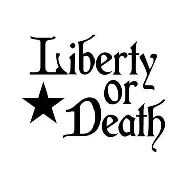 Libery or Death Sticker Decal Die Cut - Self Adhesive Vinyl - Weatherproof - Made in USA - Many Color and Sizes - independence freedom