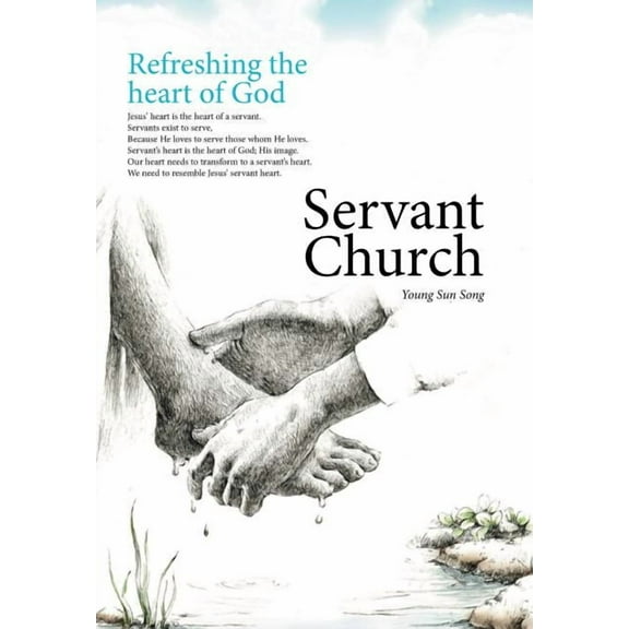 Servant Church : Refreshing the Heart of God (Hardcover)