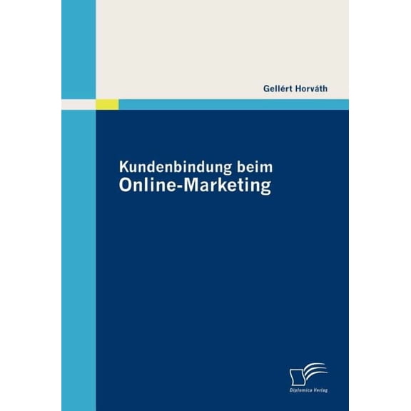 Kundenbindung beim Online-Marketing (Paperback)