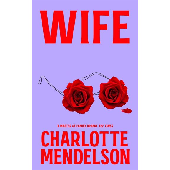 Pre-Owned Wife: The Intensely Witty and Empathetic Novel from the Author of The Exhibitionist (Hardcover) 1529052815 9781529052817