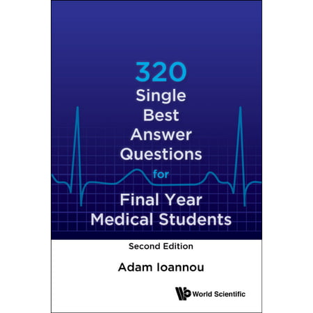 320 Single Best Answer Questions for Final Year Medical Students - (Best Medical Schools For Nontraditional Students)