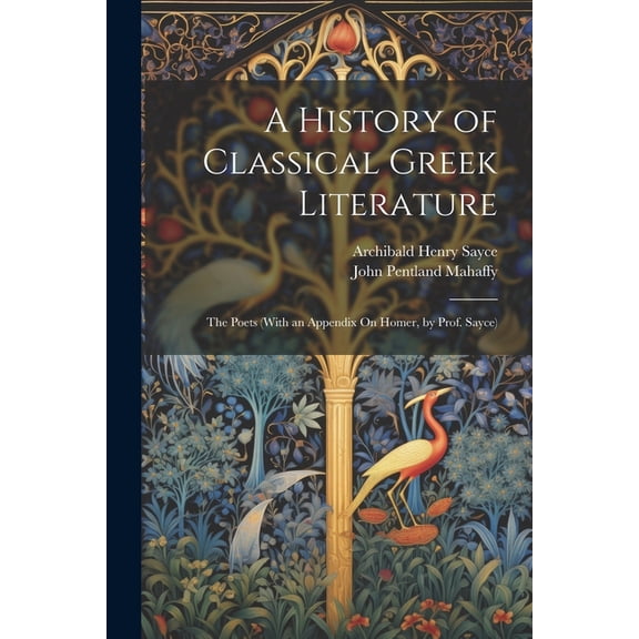 A History of Classical Greek Literature (Paperback)
