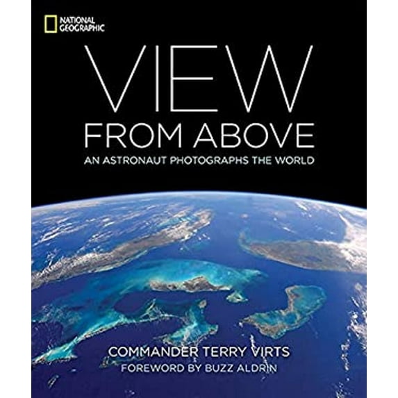 Pre-Owned View from Above: An Astronaut Photographs the World (Hardcover) 1426218648 9781426218644