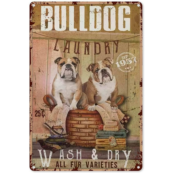Vintage Laundry Art Wall Decor Large Bulldog Laundry Company Wash & Dry Are Fur Varieties Tin Sign Decor Metal Poster Wall Decor Art Gift Metal 16" x 12"