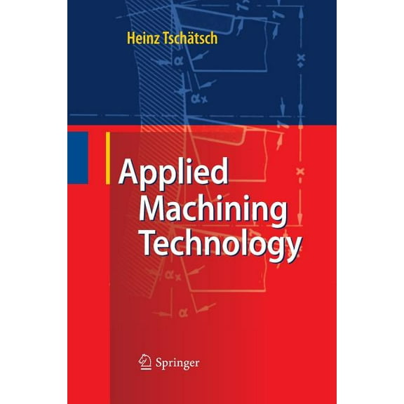 Applied Machining Technology, (Paperback)