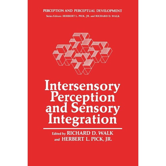 Perception and Perceptual Development Intersensory Perception and Sensory Integration, Book 2, (Paperback)