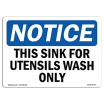 SignMission OS-NS-A-1824-L-16709 18 x 24 in. OSHA Notice Sign - Notice This Sink for Utensil Wash Only