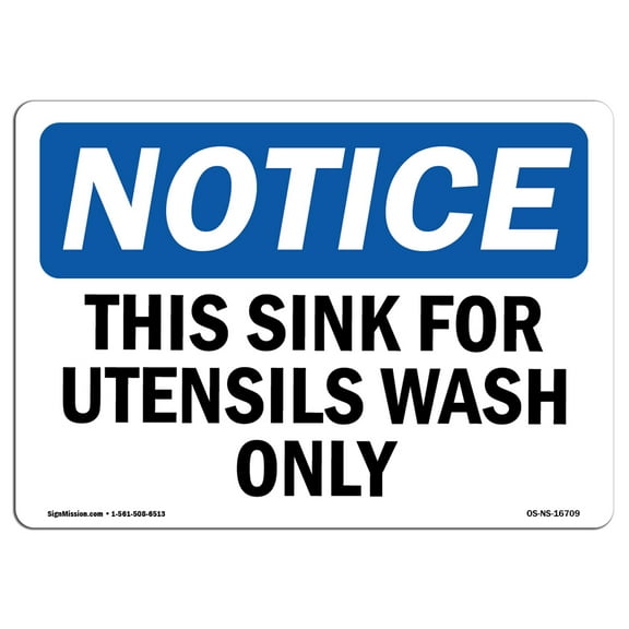 OSHA Notice Sign - NOTICE This Sink For Utensil Wash Only | Decal | Protect Your Business, Construction Site, Warehouse |  Made in the USA