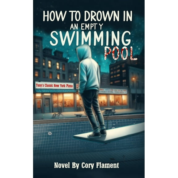 How To Drown In an Empty Swimming Pool, (Hardcover)