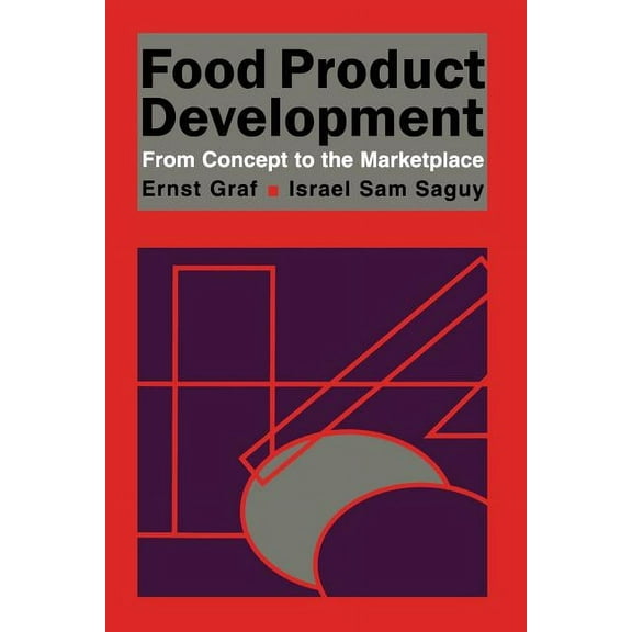 Food Product Development: From Concept to the Marketplace, (Paperback)
