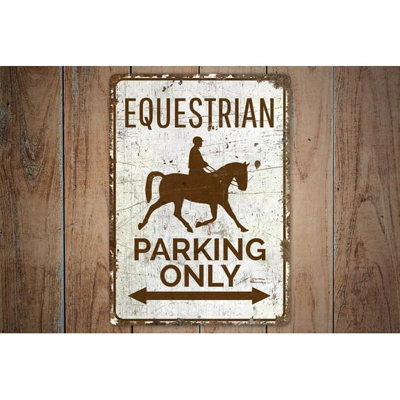 Equestrian Sign Equestrian Parking Sign Equestrian Parking Equestrian Decor Vintage Style Sign Metal Sign SIZE: 8" x 12"
