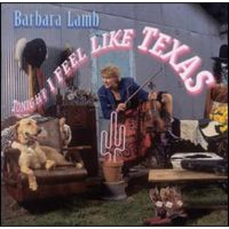 Tonight I Feel Like Texas (CD) by Barbara Lamb