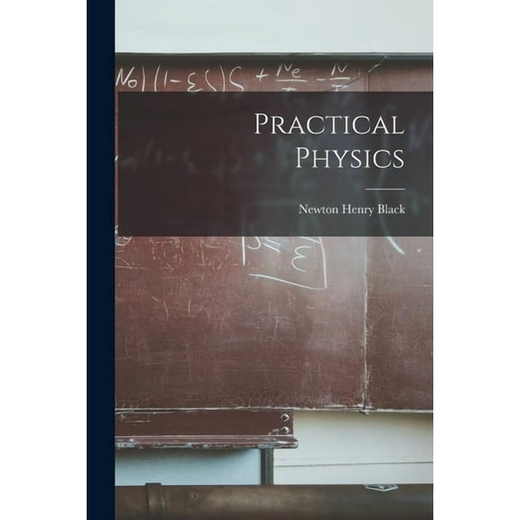 Practical Physics (Paperback)
