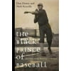 The Black Prince of Baseball : Hal Chase and the Mythology of the Game, Used [Hardcover]