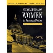 American Political Landscape Encyclopedia of Women in American Politics, (Hardcover)