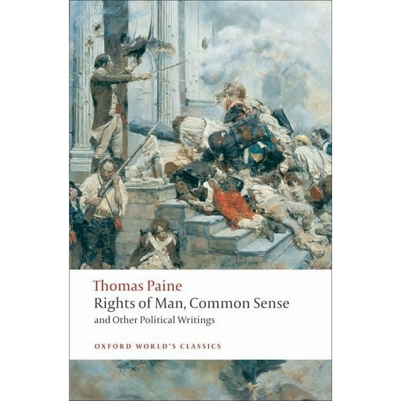 Oxford World's Classics Rights of Man, Common Sense, and Other Political Writings, (Paperback)