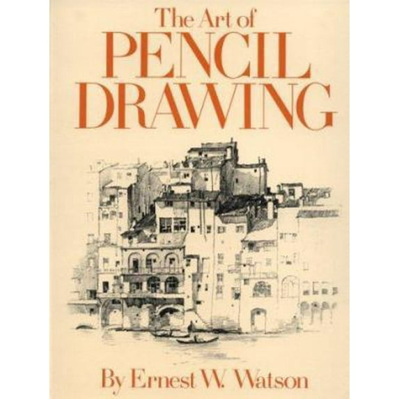 Pre-Owned The Art of Pencil Drawing (Paperback) 0823002764 9780823002764