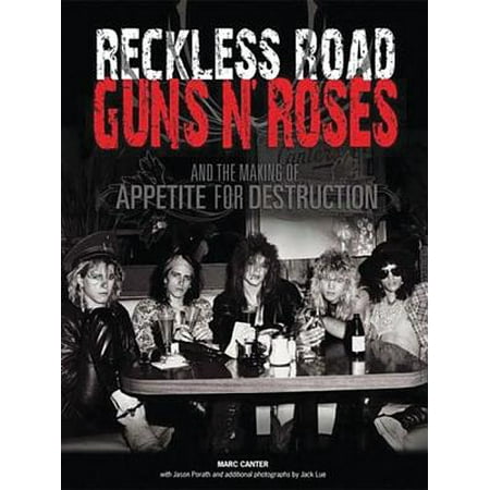 - Reckless Road: Guns N' Roses and the Making of Appetite for Destruction : Author Autographed Edition!