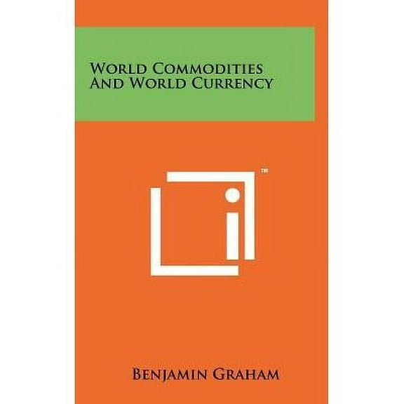 World Commodities And World Currency